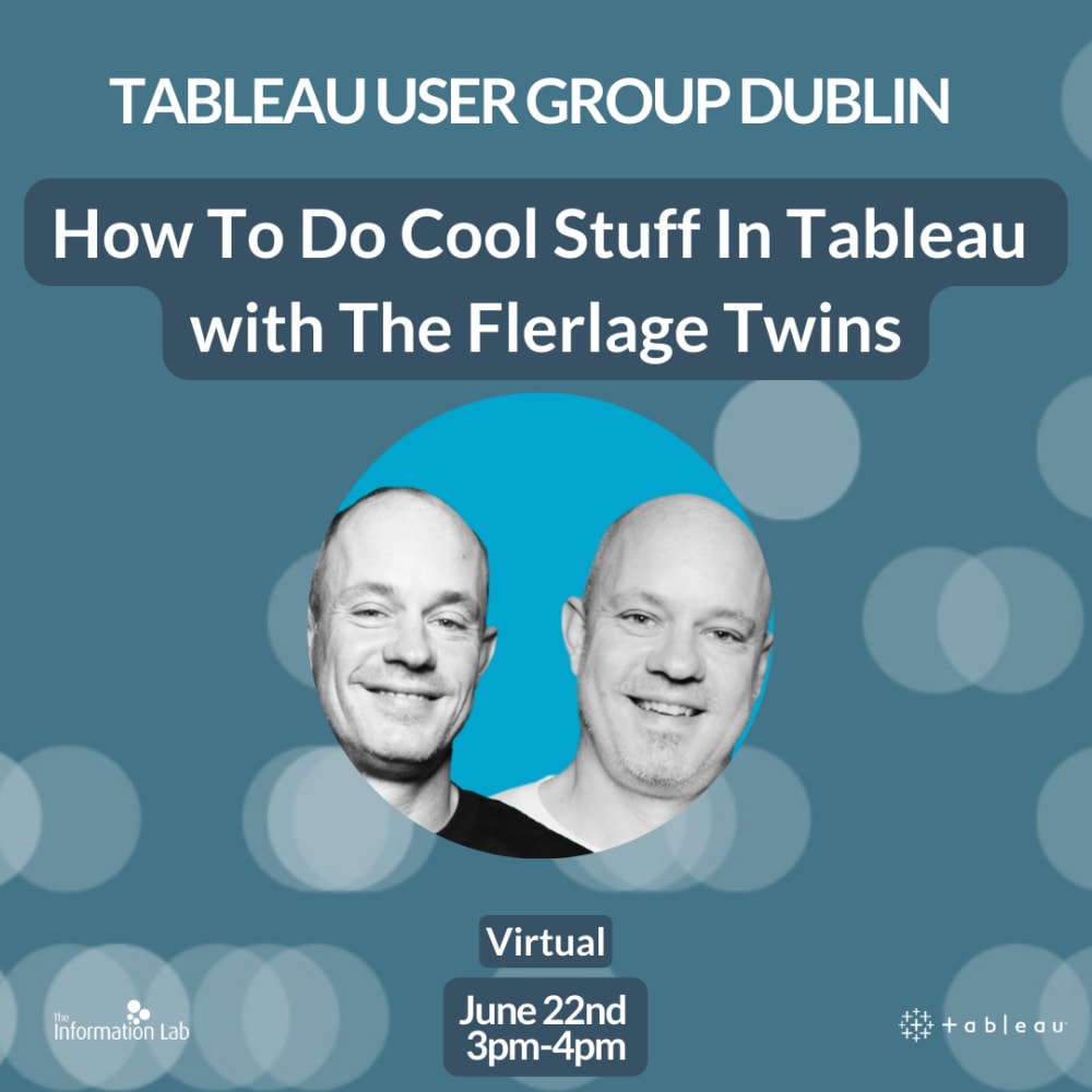 Tableau Dublin Tableau User Group